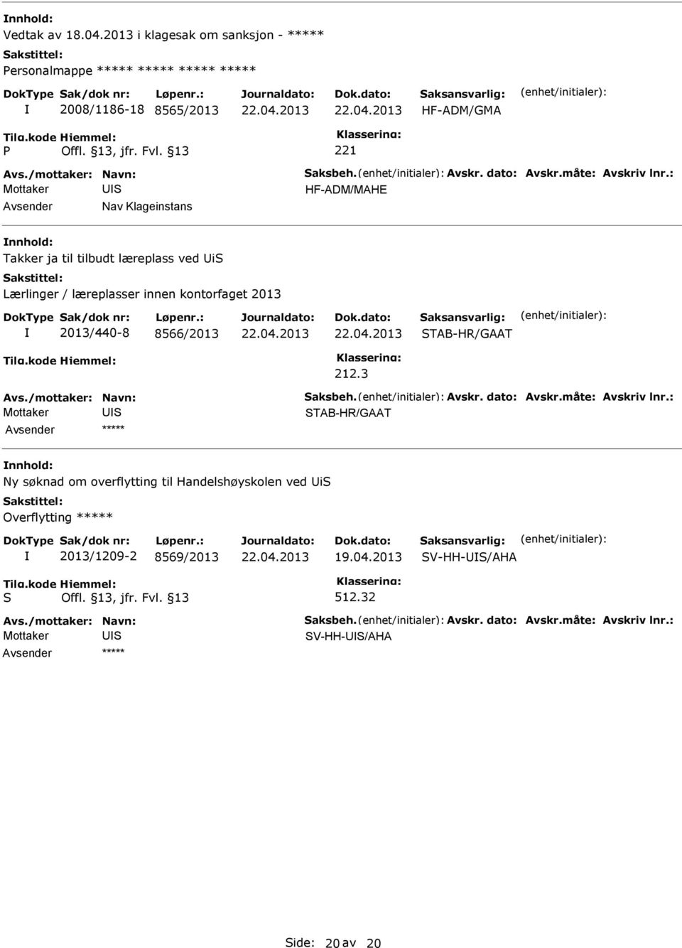 kontorfaget 2013 2013/440-8 8566/2013 TAB-HR/GAAT 212.