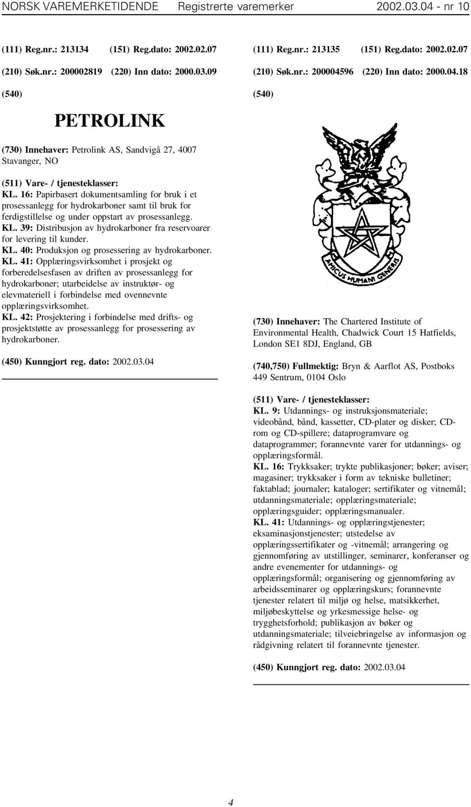 16: Papirbasert dokumentsamling for bruk i et prosessanlegg for hydrokarboner samt til bruk for ferdigstillelse og under oppstart av prosessanlegg. KL.