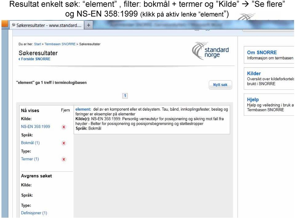 NS-EN 358:1999 (klikk på aktiv lenke