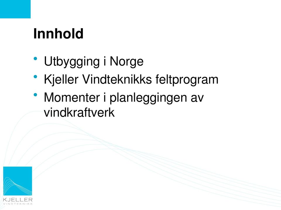 Vindteknikks feltprogram