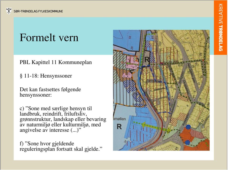 friluftsliv, grønnstruktur, landskap eller bevaring av naturmiljø eller