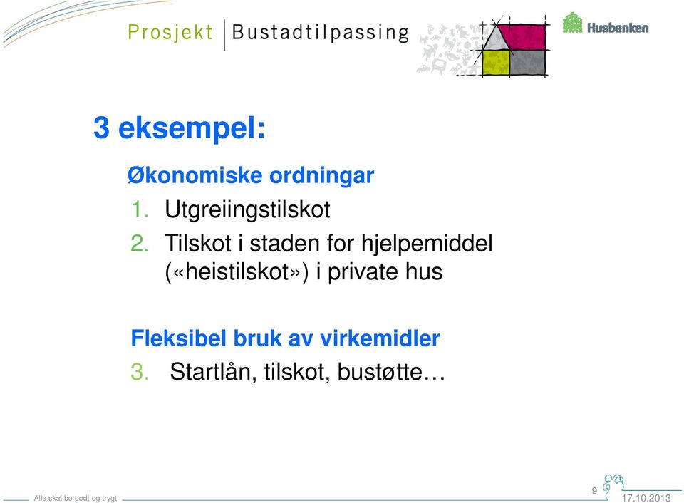 Tilskot i staden for hjelpemiddel