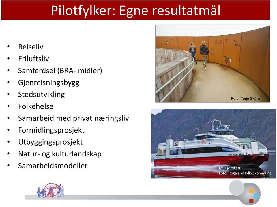 næringsliv Formidlingsprosjekt Utbyggingsprosjekt Natur- og