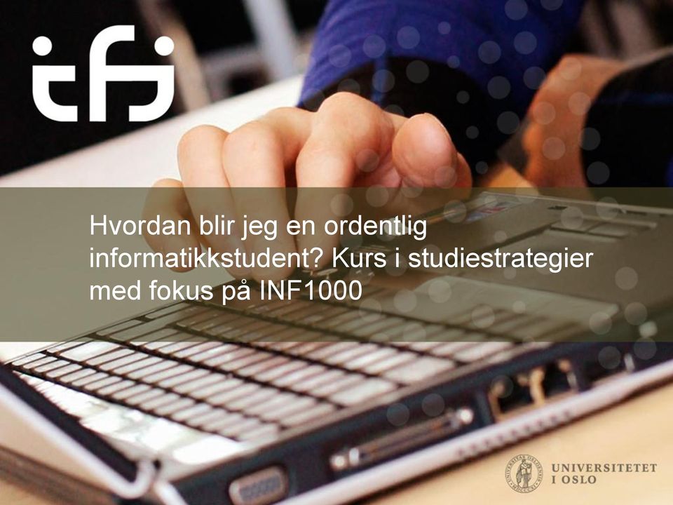 informatikkstudent?