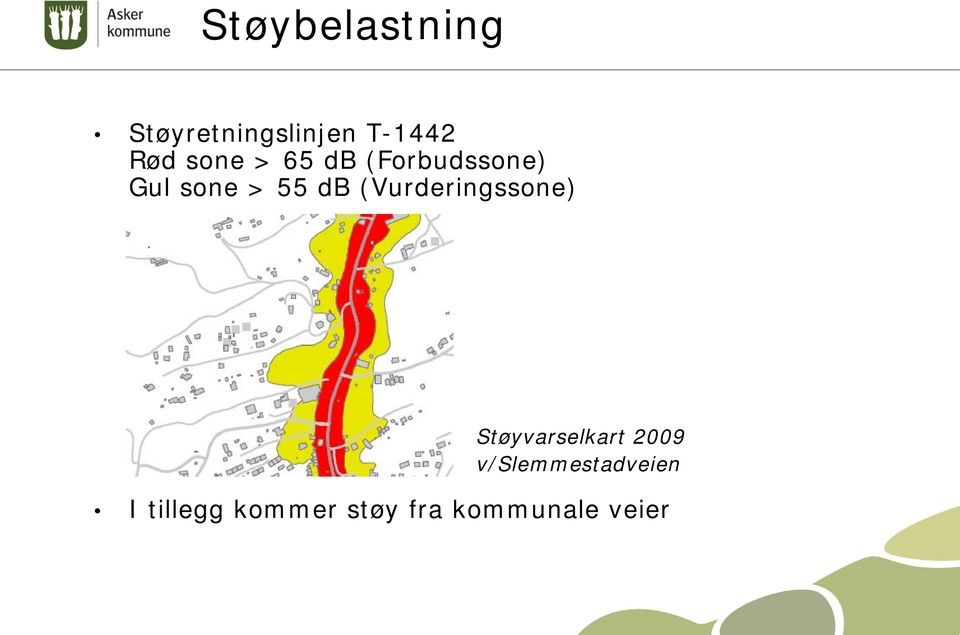 (Vurderingssone) Støyvarselkart 2009