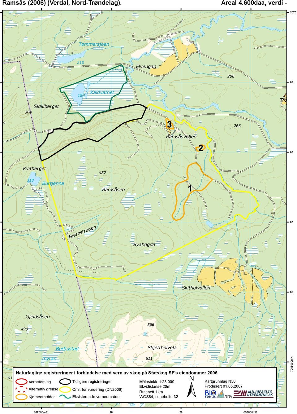 1 Bjørnstrupen Byahøgda 67 Skitholvollen 66 Gjeldsåsen 490 566 Skjettholvola Burbustadmyran Naturfaglige registreringer i forbindelse med vern av skog på Statskog SF's