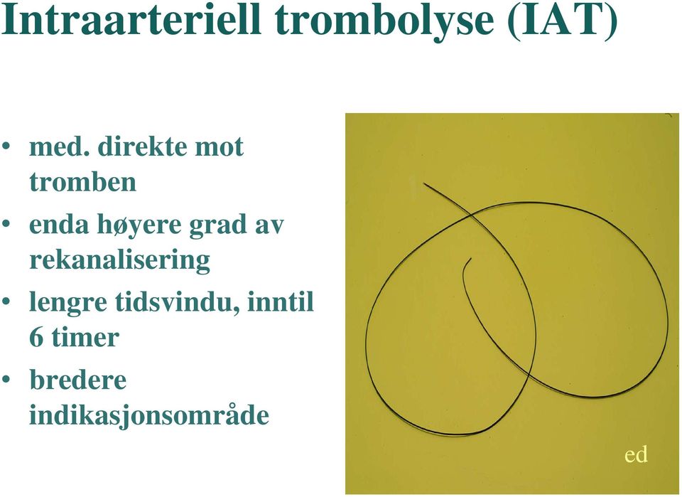 av rekanalisering lengre tidsvindu,