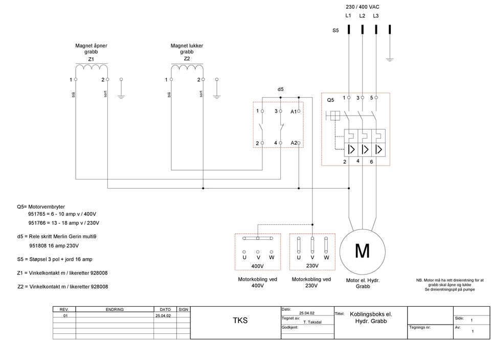 m / likeretter 928008 U V W 400V Motorkobling ved 400V U V W 230V Motorkobling ved 230V M Motor el. Hydr. Grabb NB.