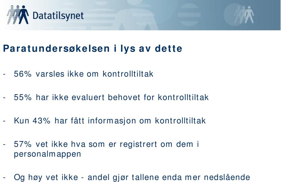 informasjon om kontrolltiltak - 57% vet ikke hva som er registrert om