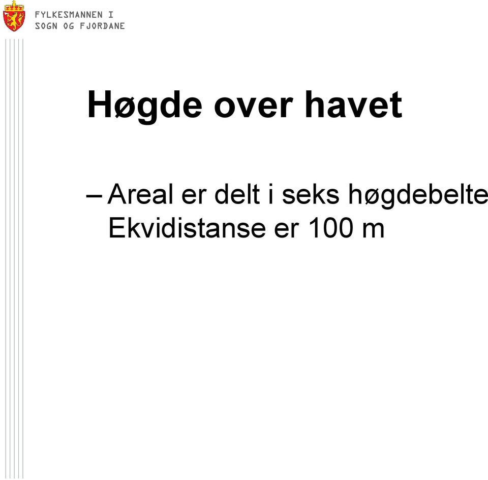 seks høgdebelte