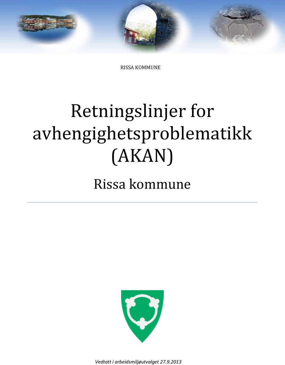 (AKAN) Rissa kommune Vedtatt