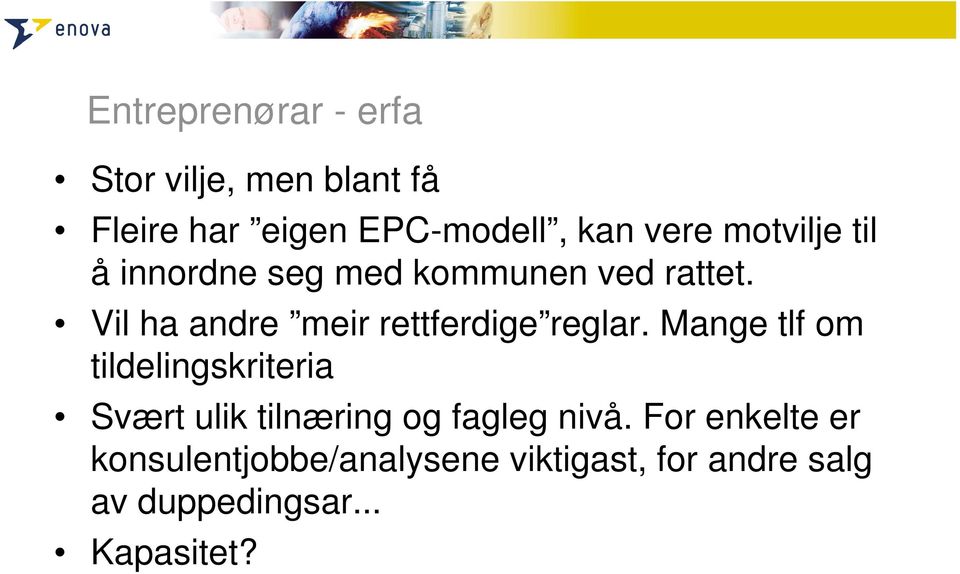 Vil ha andre meir rettferdige reglar.