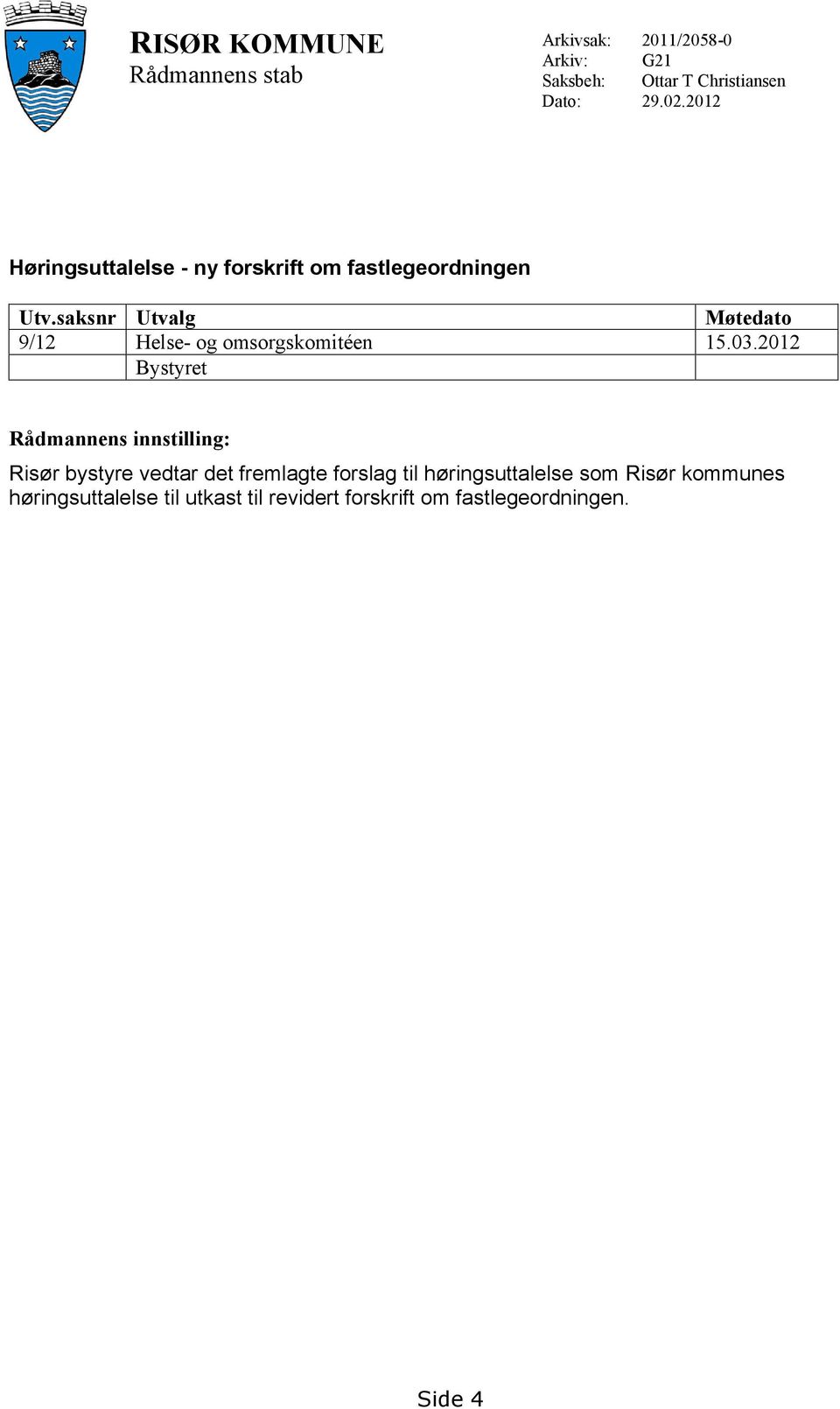 saksnr Utvalg Møtedato 9/12 Helse- og omsorgskomitéen 15.03.