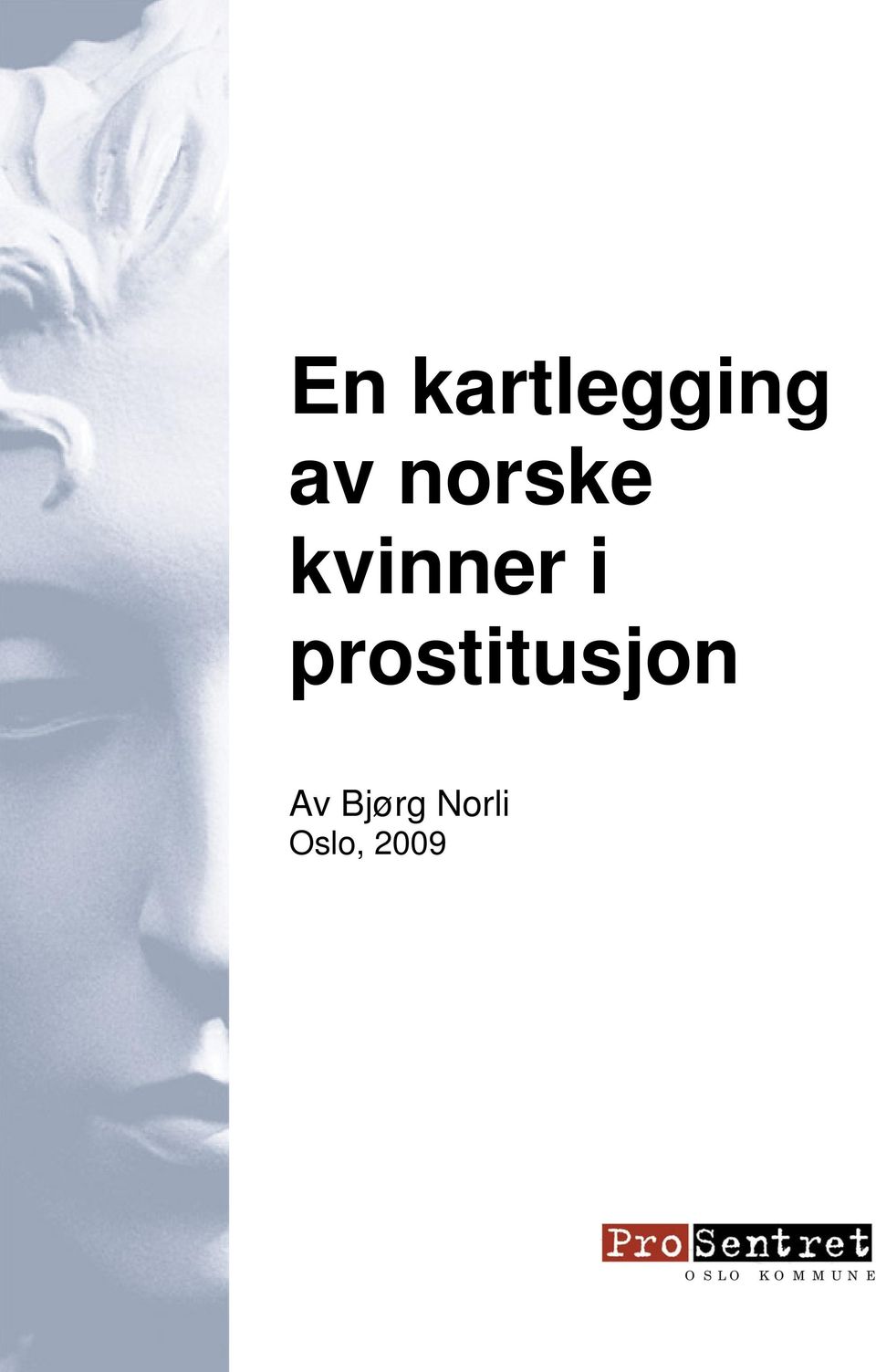 prostitusjon Av Bjørg