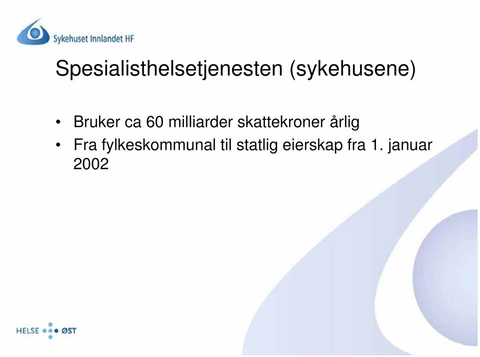 milliarder skattekroner årlig Fra