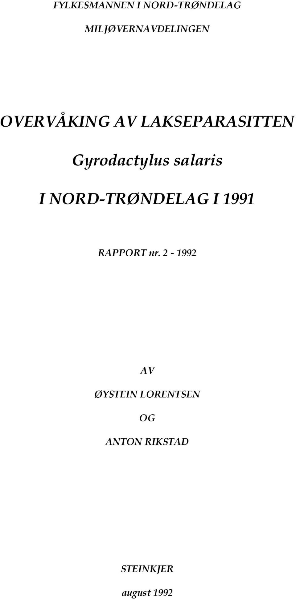 I NORD-TRØNDELAG I 1991 RAPPORT nr.