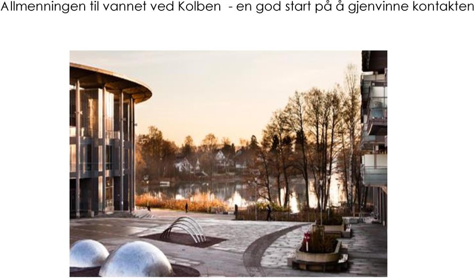 - en god start på