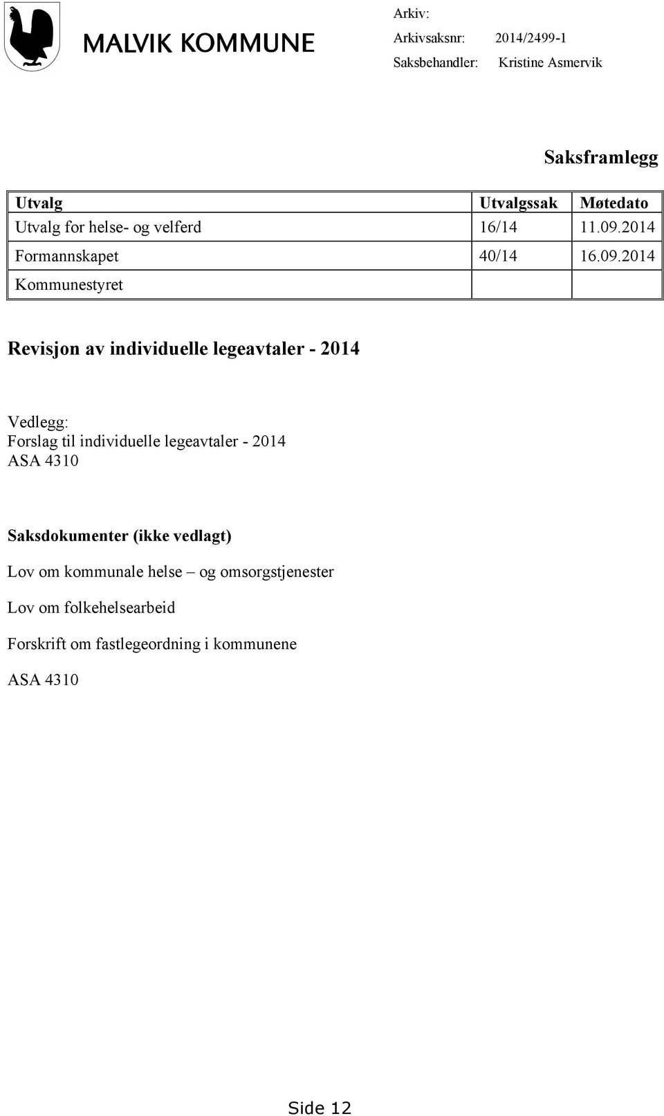 2014 Formannskapet 40/14 16.09.