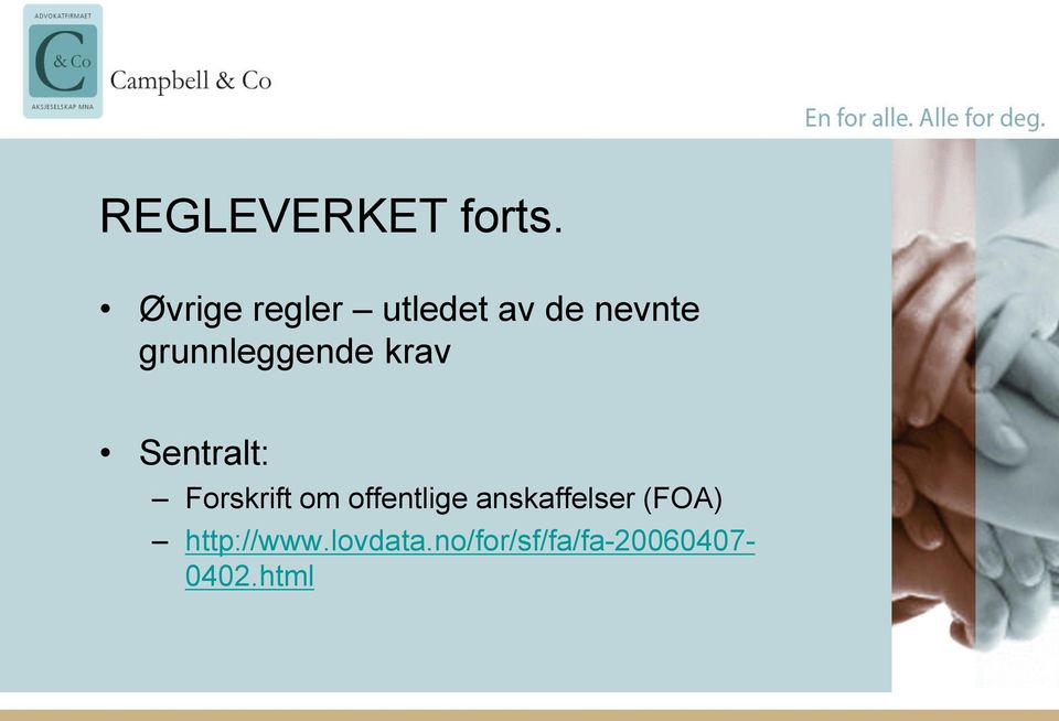 grunnleggende krav Sentralt: Forskrift om