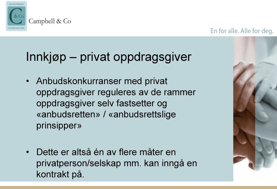 fastsetter og «anbudsretten» / «anbudsrettslige prinsipper» Dette