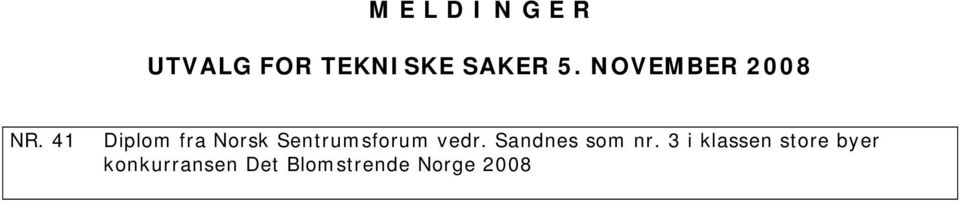 41 Diplom fra Norsk Sentrumsforum vedr.