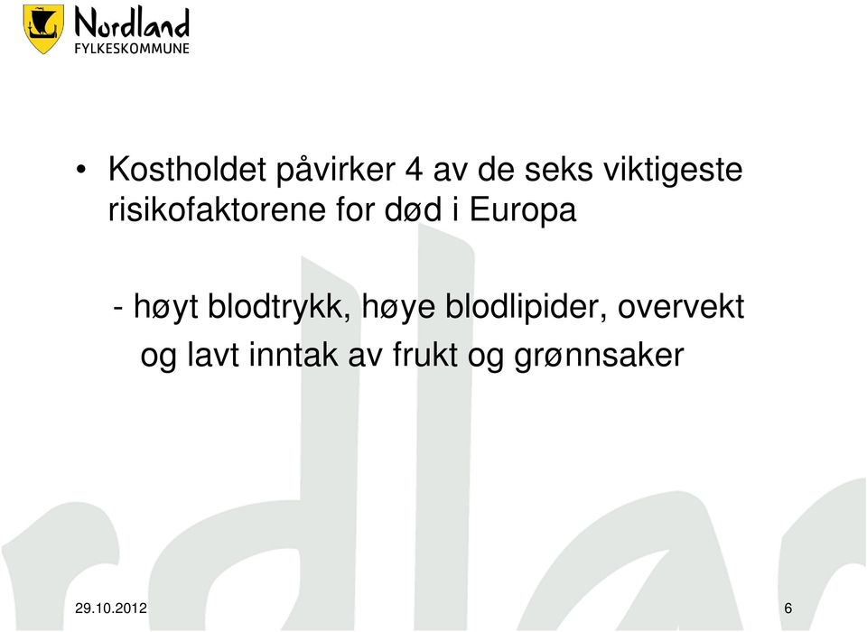 Europa - høyt blodtrykk, høye blodlipider,