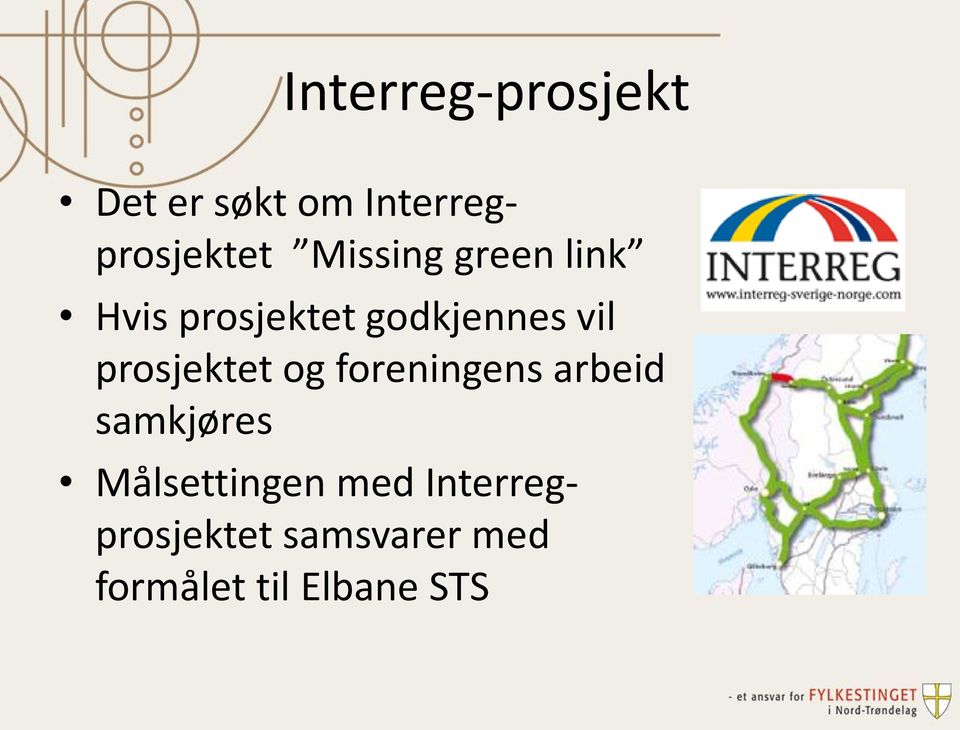 prosjektet og foreningens arbeid samkjøres