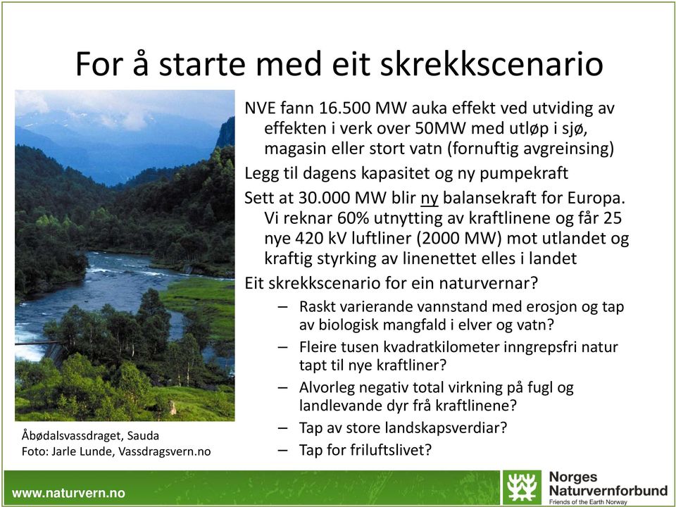 000 MW blir ny balansekraft for Europa.