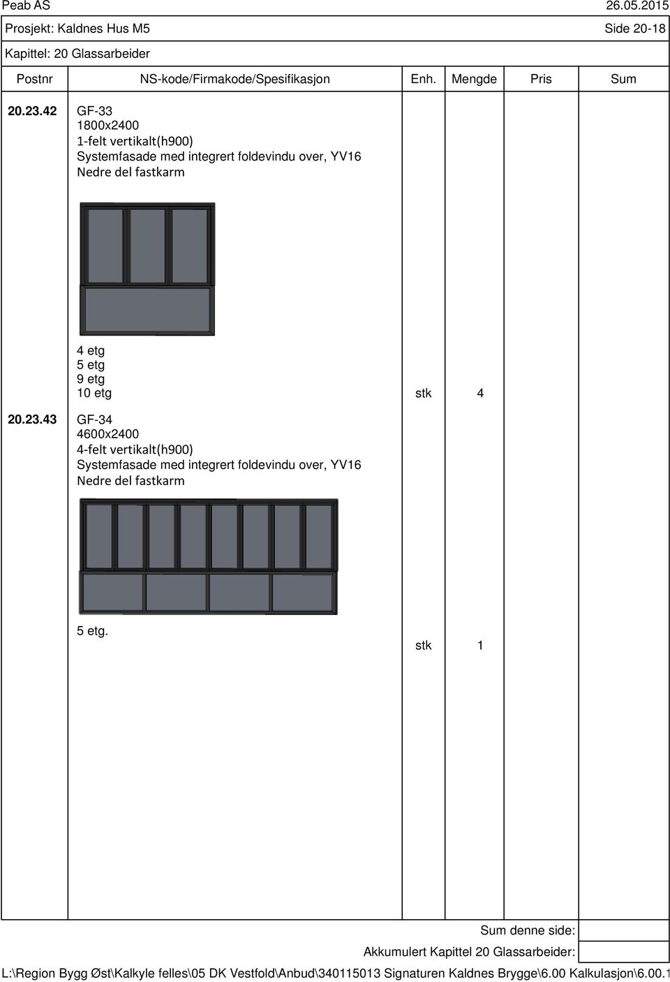 foldevindu over, YV16 Nedre del fastkarm 4 etg 5 etg 9 etg 10 etg stk 4 20.