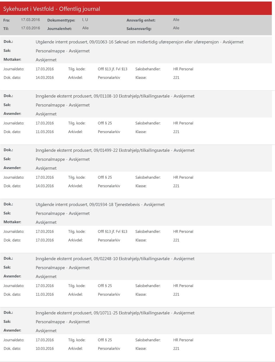 2016 Arkivdel: Personalarkiv Inngående eksternt produsert, 09/01499-22 Ekstrahjelp/tilkallingsavtale - Personalmappe - Dok. dato: 14.03.