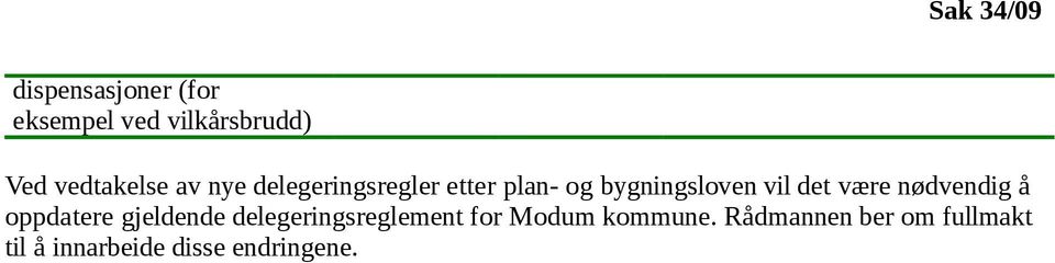 nødvendig å oppdatere gjeldende delegeringsreglement for Modum