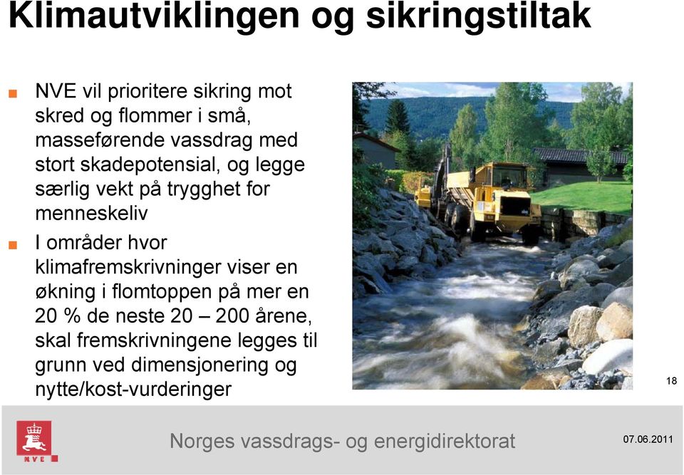 menneskeliv I områder hvor klimafremskrivninger viser en økning i flomtoppen på mer en 20 %