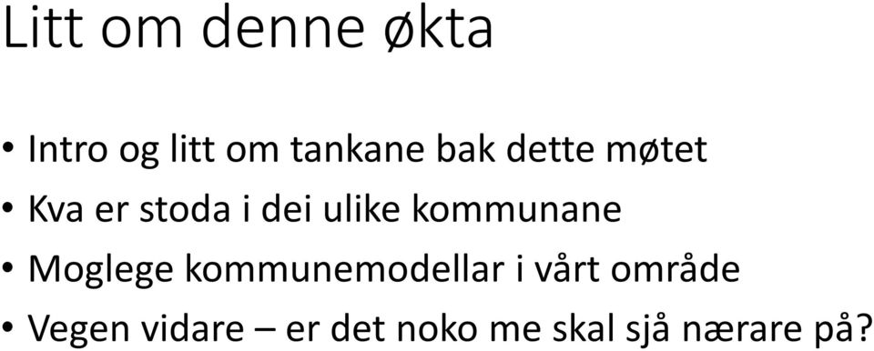 kommunane Moglege kommunemodellar i vårt