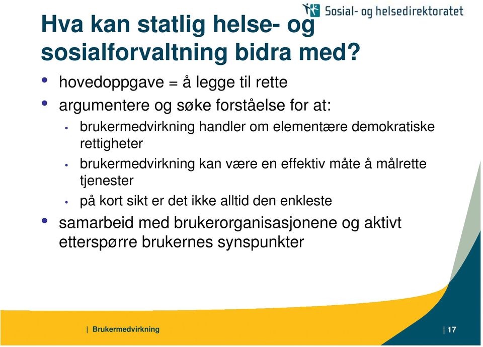 elementære demokratiske rettigheter brukermedvirkning kan være en effektiv måte å målrette tjenester