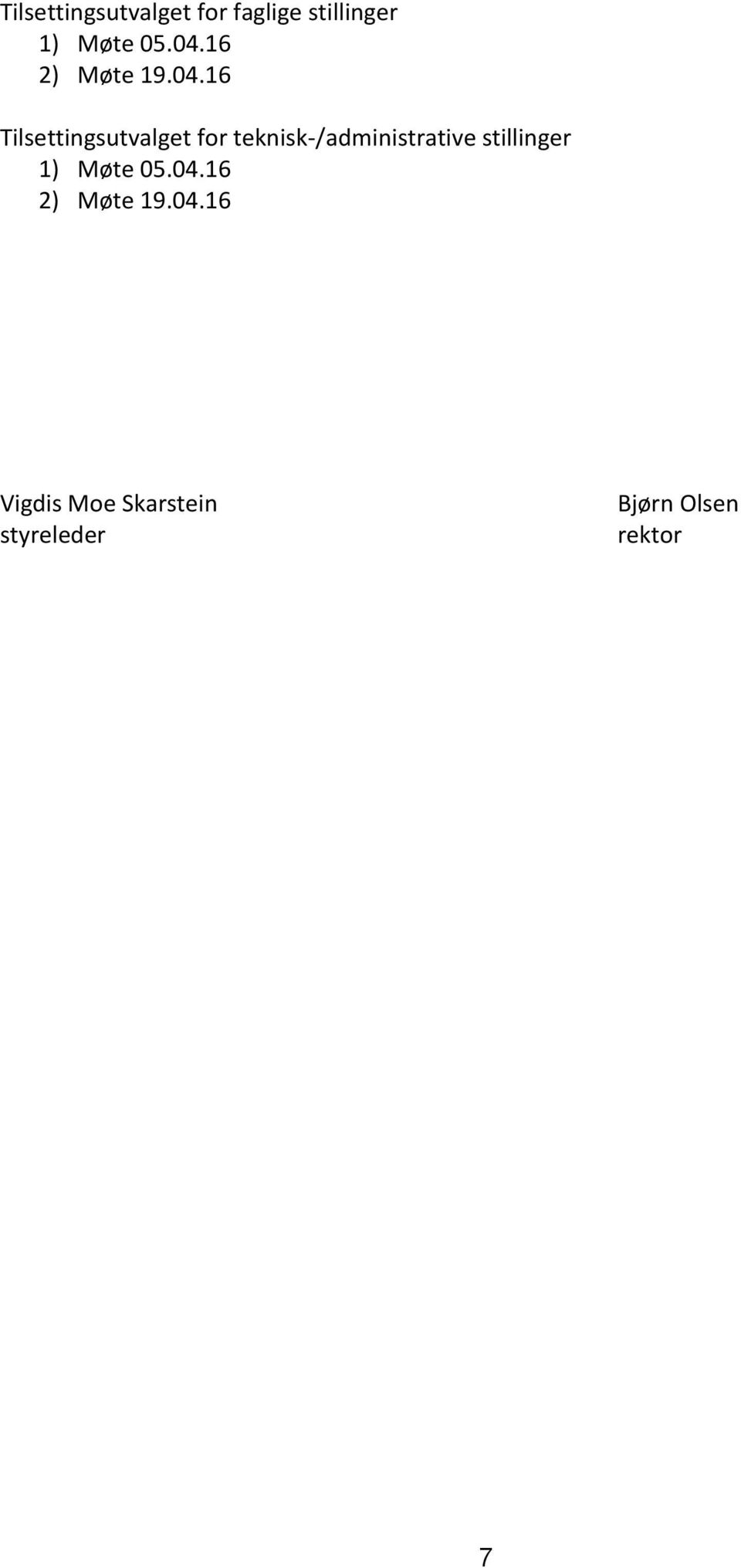 teknisk-/administrative stillinger 1) Møte 05.04.