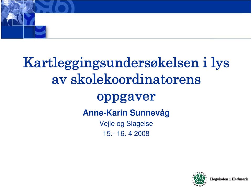 oppgaver Anne-Karin Sunnevåg