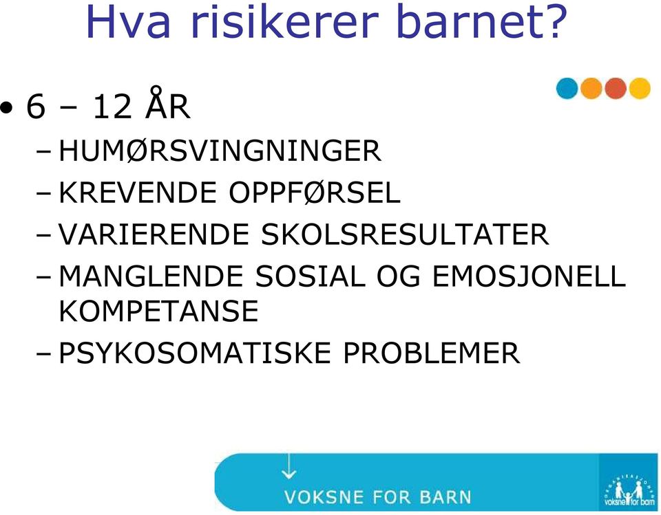 OPPFØRSEL VARIERENDE SKOLSRESULTATER