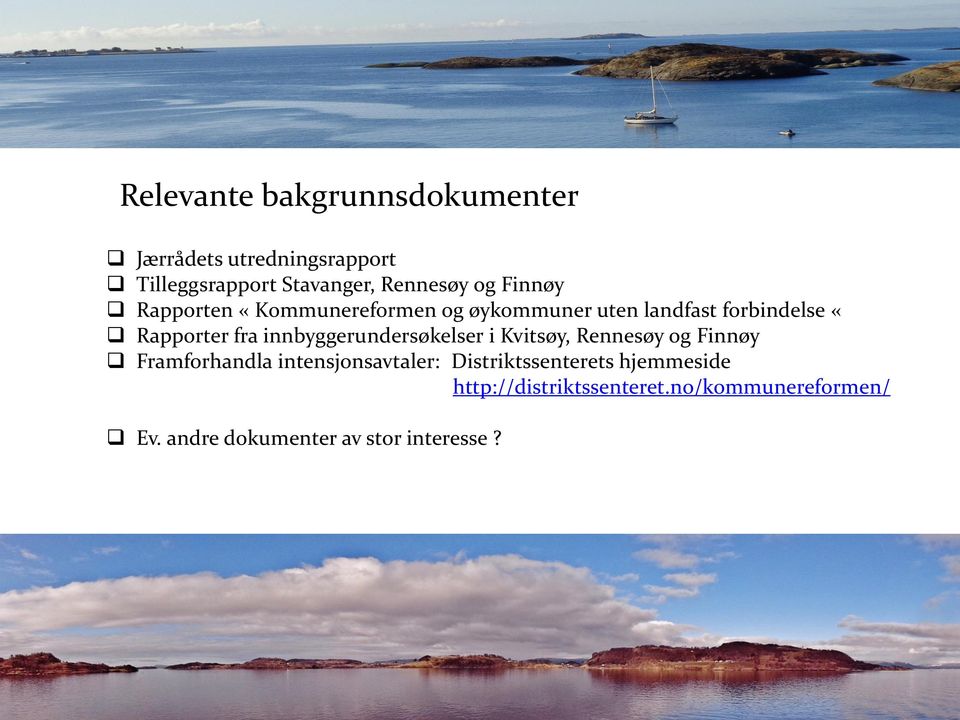 innbyggerundersøkelser i Kvitsøy, Rennesøy og Finnøy Framforhandla intensjonsavtaler: