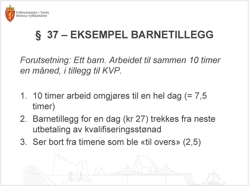 timer en måned, i tillegg til KVP. 1.