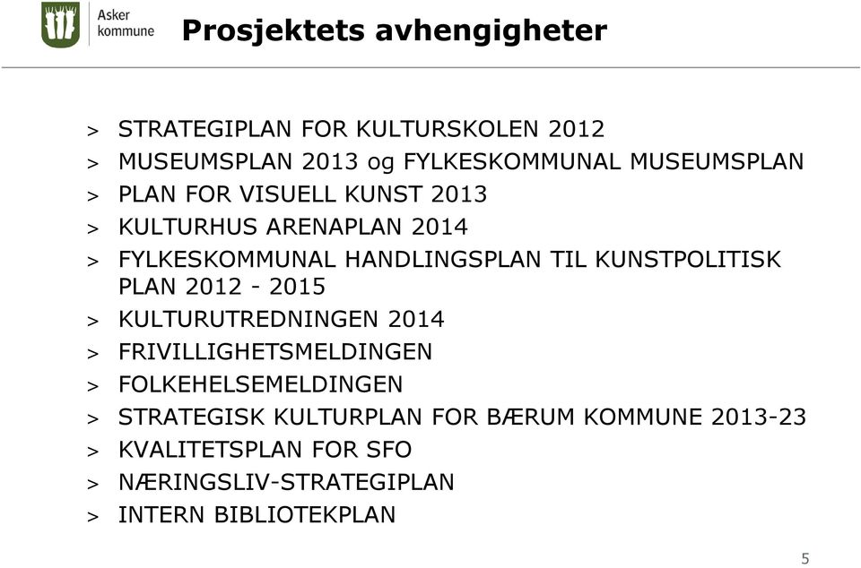 KUNSTPOLITISK PLAN 2012-2015 > KULTURUTREDNINGEN 2014 > FRIVILLIGHETSMELDINGEN > FOLKEHELSEMELDINGEN >