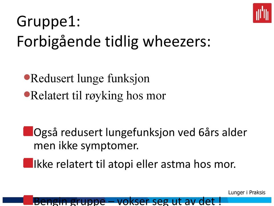 lungefunksjon ved 6års alder men ikke symptomer.