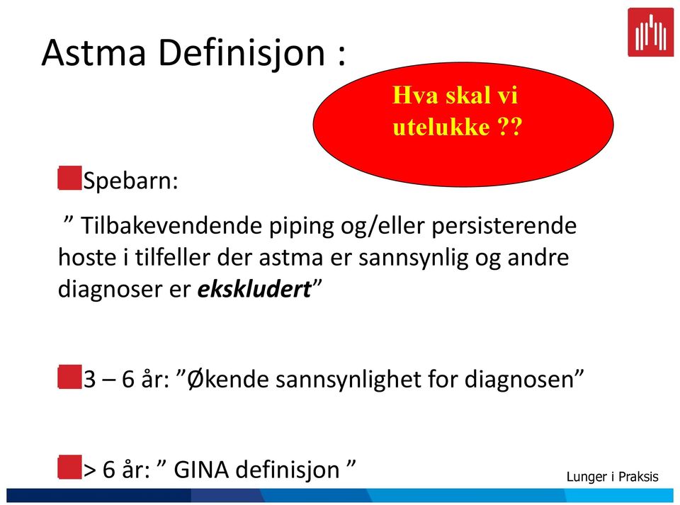 tilfeller der astma er sannsynlig og andre diagnoser er