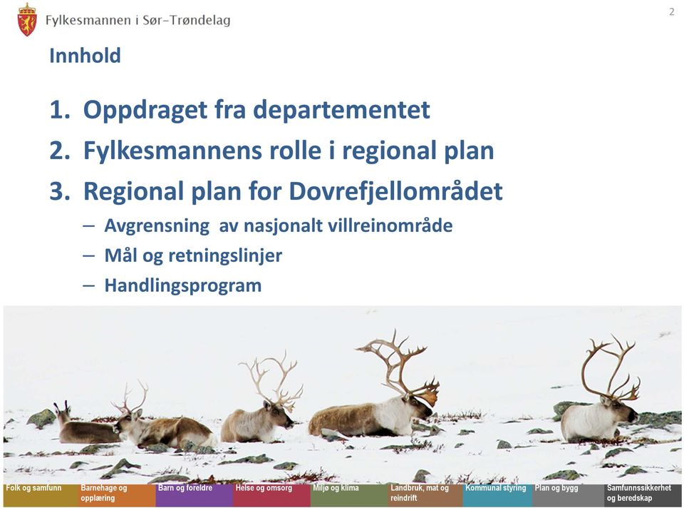 Regional plan for Dovrefjellområdet Avgrensning