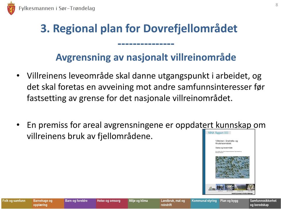 en avveining mot andre samfunnsinteresser før fastsetting av grense for det nasjonale