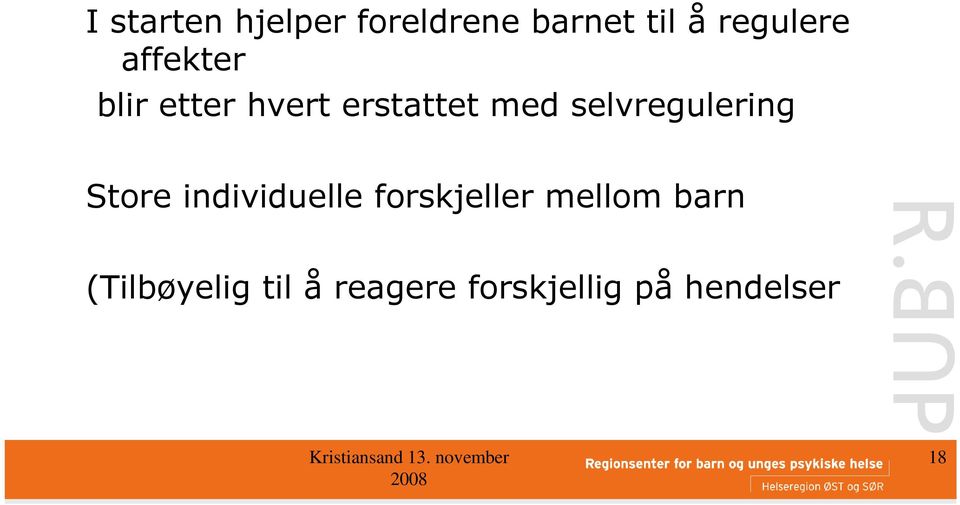 selvregulering Store individuelle forskjeller