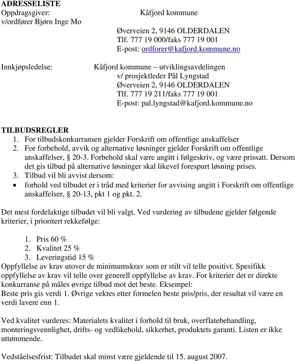KÅFJORD KOMMUNE TILBUD INVENTAR TIL BARNEHAGE I MANNDALEN. Beskrivelse og  spesifikasjon for anskaffelsen - PDF Gratis nedlasting