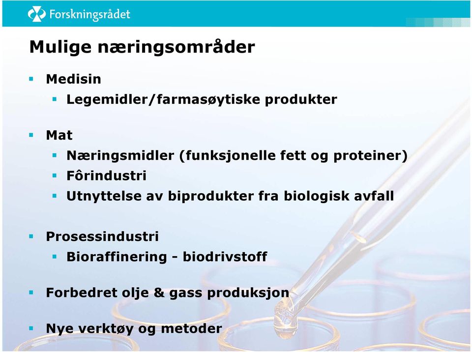 Utnyttelse av biprodukter fra biologisk avfall Prosessindustri