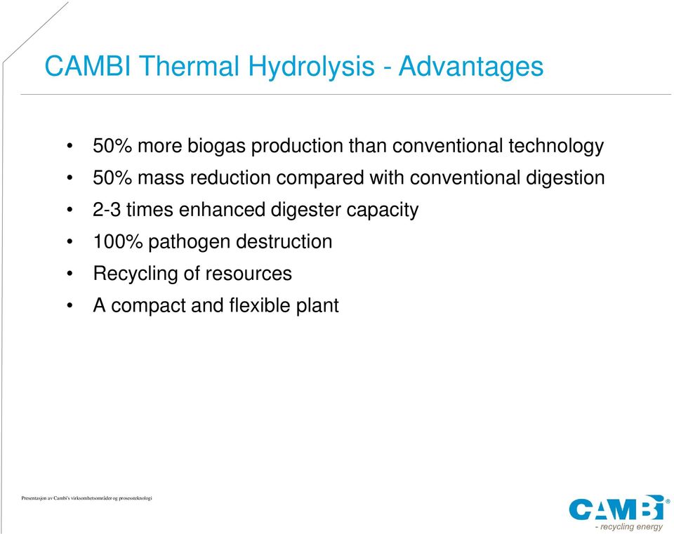 conventional digestion 2-3 times enhanced digester capacity 100%