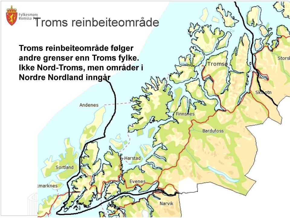 grenser enn Troms fylke.