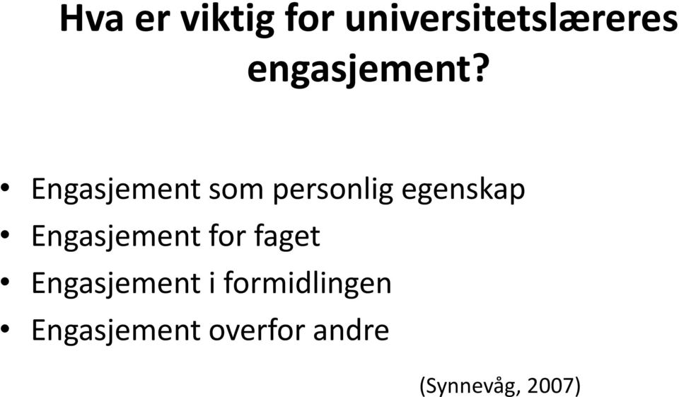 Engasjement som personlig egenskap